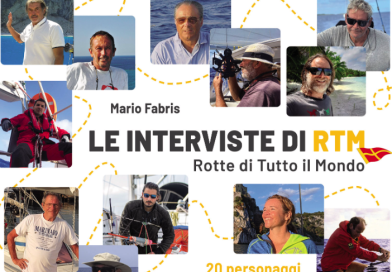 LE INTERVISTE DI RTM Rotte di Tutto il Mondo. 20 personaggi del mare si raccontano