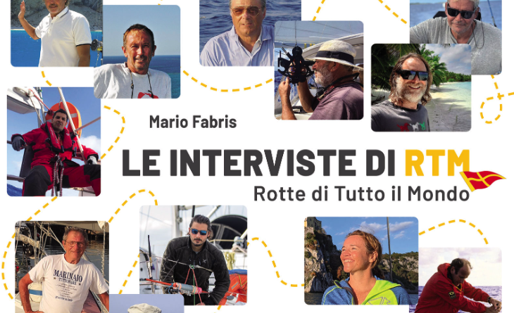 LE INTERVISTE DI RTM Rotte di Tutto il Mondo. 20 personaggi del mare si raccontano